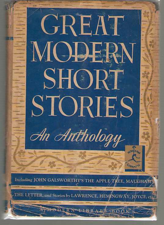 Great Modern Short Stories An Anthology Of Twelve Famous Stories And 