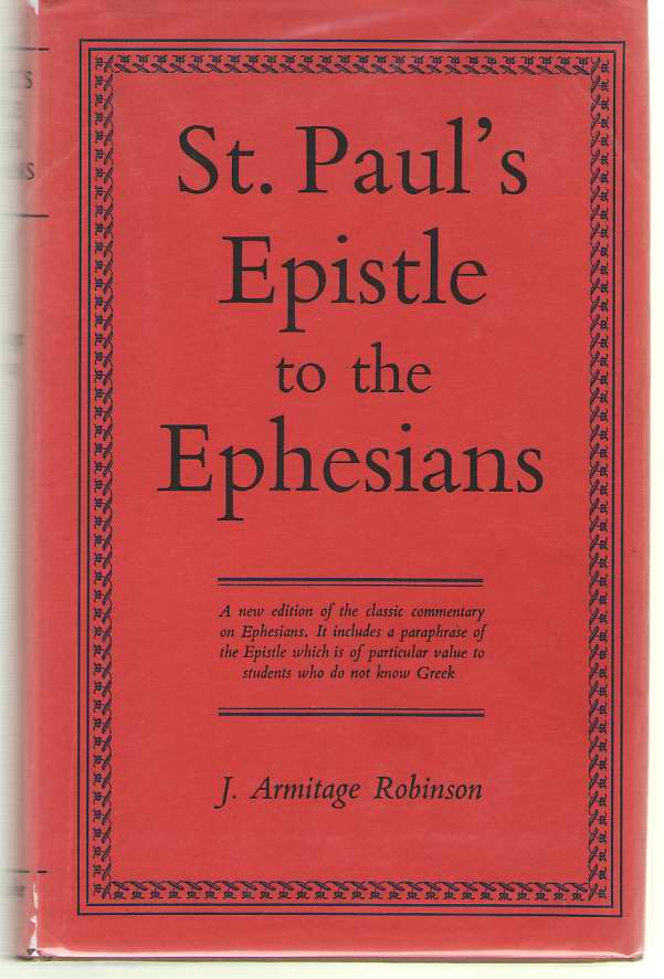 St Pauls Epistle To The Ephesians A Revised Text And Translation With
